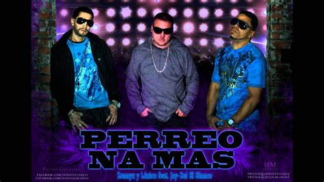 Perreo Na Mas Official Song Con Link De Descarga Youtube