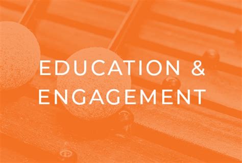 Education And Engagement