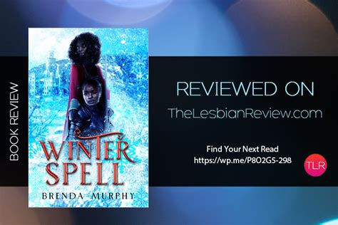 Winter Spell By Brenda Murphy Book Review The Lesbian Review