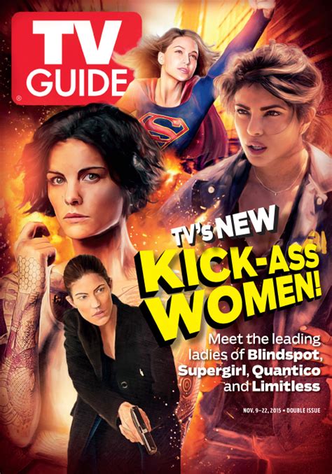 Tvs Kick Ass Women The Leading Ladies Of Blindspot Limitless Quantico And Supergirl The