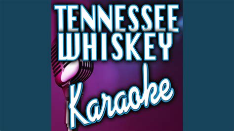 tennessee whiskey karaoke youtube