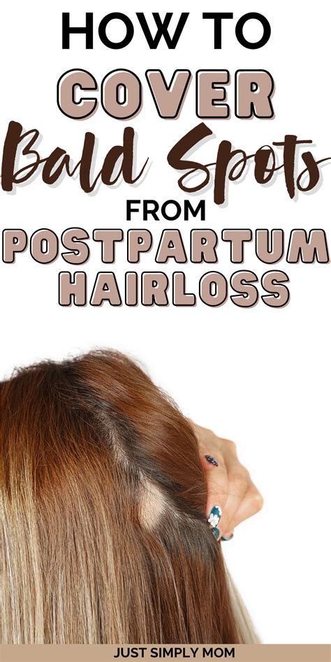 How To Quickly Cover Bald Spots During Postpartum Hair Loss Just