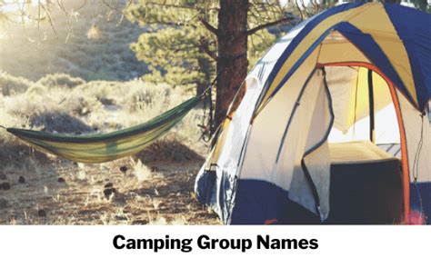 224 Camping Group Names Ideas And Suggestions