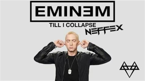 Eminem And Neffex Till I Collapse Remix Feat Nate Dogg Youtube
