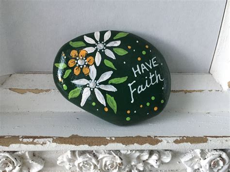 Have Faith Painted Rock Words Of Encouragement Faith Painted Stone