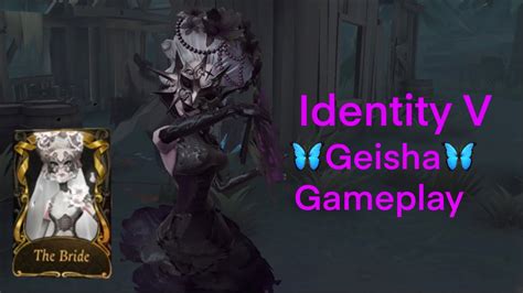 IdentityV Geisha Gameplay YouTube