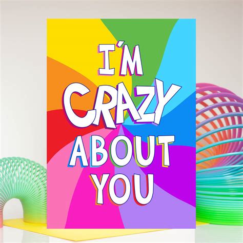 Im Crazy About You Valentine Card By Colour Their Day