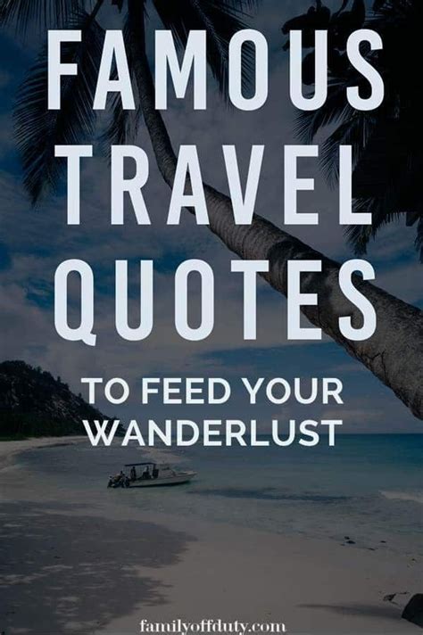 Famous Travel Quotes 25 Quotes About Travel From People More Famous
