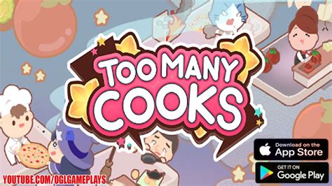 Too Many Cooks Gameplay Android Ios By Playstack Youtube