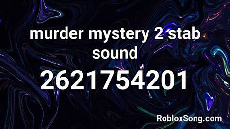 Murder Mystery 2 Song Codes 2021 Music Codes Murder Mystery 2