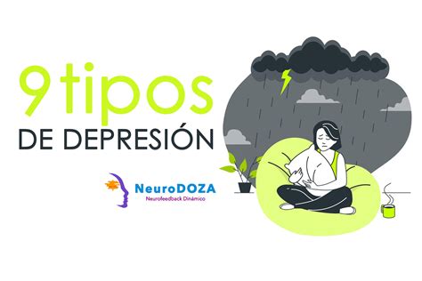 9 Tipos De Depresión En Los Que Interviene El Neurofeedback Neurodoza
