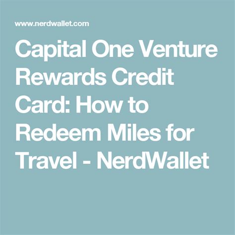 8% back on tickets at vivid seats (through january 2023) 4% back on dining, entertainment, and select popular streaming services. Capital One Venture Card: How to Redeem Miles for Travel - NerdWallet | Rewards credit cards ...