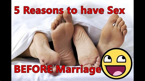 Reason To Have Sex Before Marriage Youtube