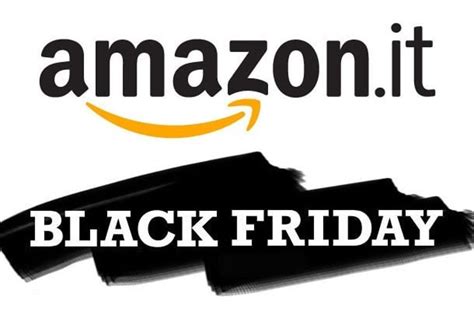 Scopri Le Offerte Del Black Friday Amazon In Tutte Le Categorie Come Elettronica Informatica