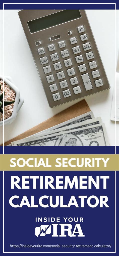 Social Security Retirement Calculator Inside Your Ira Retirement
