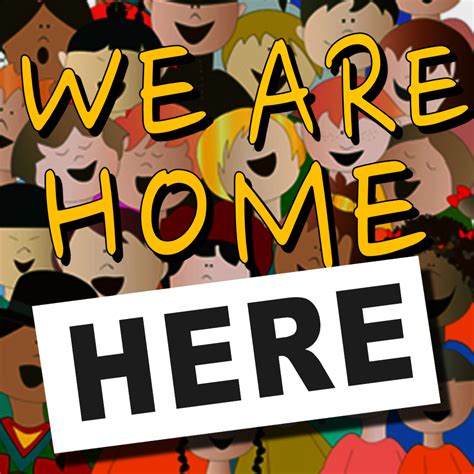 We Are Home Here Songlibrary