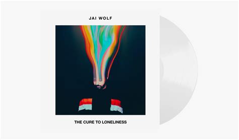 The Cure To Loneliness Vinyl Lp Jai Wolf This Song Reminds Me Of You