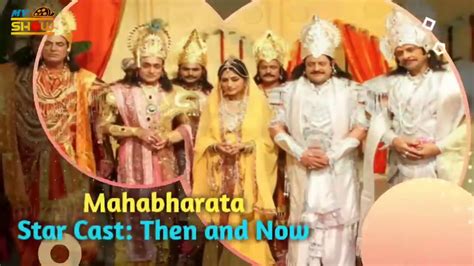 Mahabharata Cast Then And Now Youtube