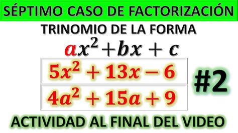 Factorizacion Trinomio De La Forma Ax2bxc Video 2 Youtube