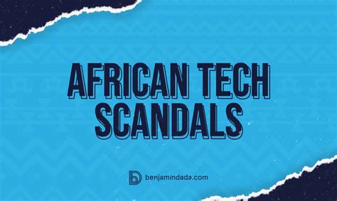 The Biggest African Tech Scandals Of 2022