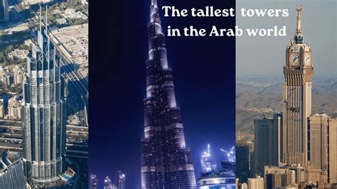 The Tallest Towers In The Arab World Arab World Arab Countries