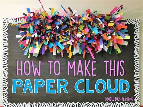 Paper Cloud Tutorial And Details Doodle Bugs Teaching Paper