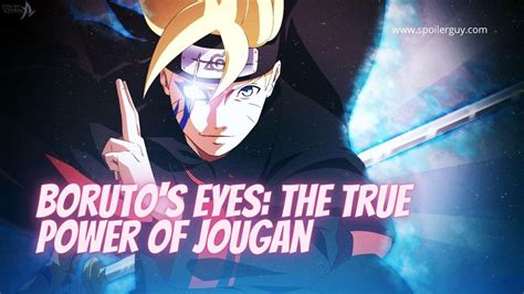 Borutos Eyes The True Power Of Jougan Spoiler Guy