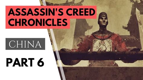 Assassin S Creed Chronicles China Walkthrough Gameplay Part Youtube