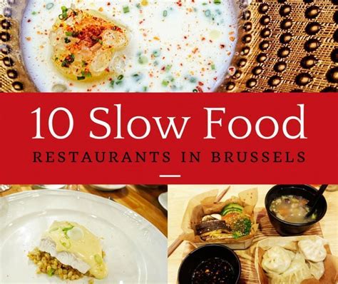 Top 10 Slow Food Restaurants In Brussels Belgium Cheeseweb