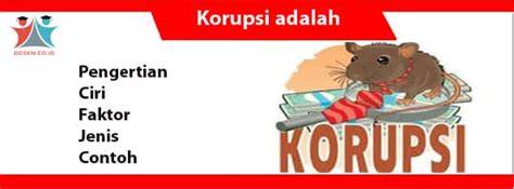 Perilaku, kebiasaan, dan administrasi juga mengadaptasi protokol baru ini. Korupsi: Pengertian, Ciri, Faktor, Bentuk, Cara dan Contoh