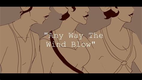 Any Way The Wind Blows Hadestown Animatic Youtube Music