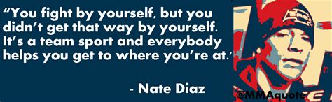 Motivational Quotes With Pictures Many Mma And Ufc Nate Diaz Quotes