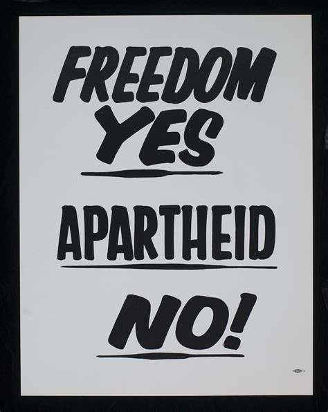 Poster Freedom Yes Apartheid No National Museum Of