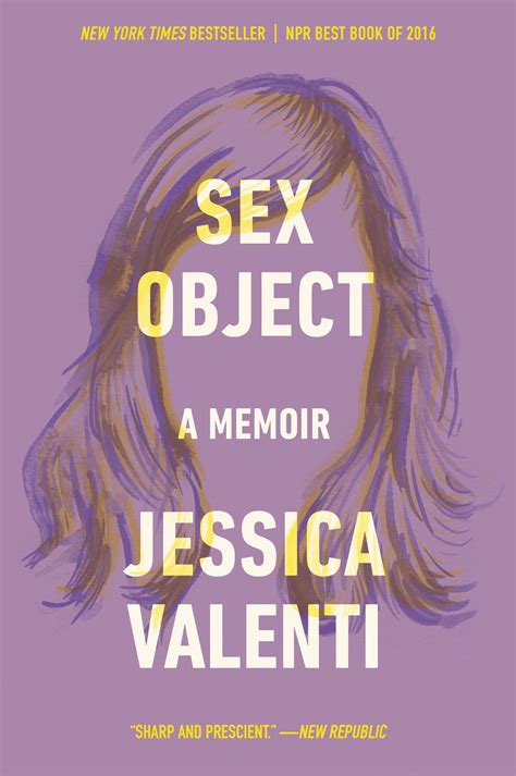 Sex Object A Memoir — Jessica Valenti
