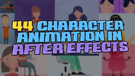 44 Character Animation Tutorials In After Effects Youtube