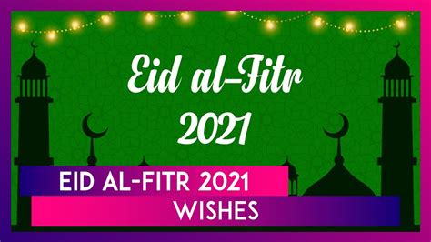 Eid Al Fitr 2021 Wishes Share Eid Mubarak Greetings And Eid Ul Fitr