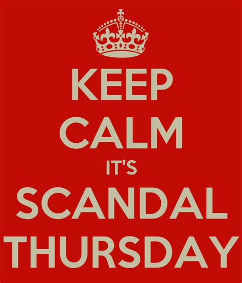 Keep Calm It S Scandal Thursday Poster Anesha Keep Calm O Matic