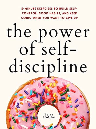 The Power Of Self Discipline 5 Minute Exercises To Build Self Control