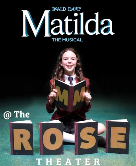 Spot Says A Review Of Roald Dahls Matilda The Musical The Rose Theater