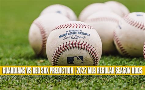 Guardians Vs Red Sox Predictions Picks Odds July 26 2022