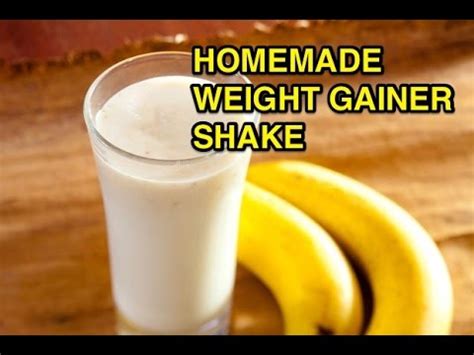How To Make A Fast Homemade Weight Gainer Protein Shake For Muscle Gain Youtube