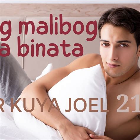Dear Kuya Joel 214 Ang Malibog Na Binata Dear Kuya Joel Podcast