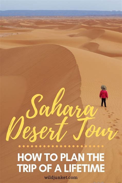Sahara Desert Tour How To Plan The Trip Of Lifetime Wild Junket