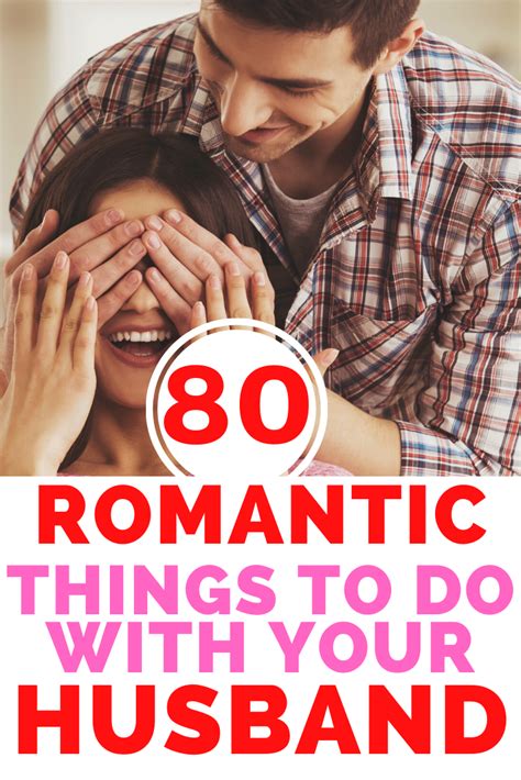 80 Romantic Things To Do With Your Husband Stylish Life For Moms