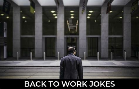 69 Back To Work Jokes To Make Fun Jokojokes