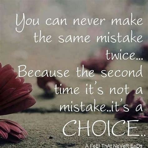 It's only a mistake the first time Daily Quotes, Great Quotes, Quotes