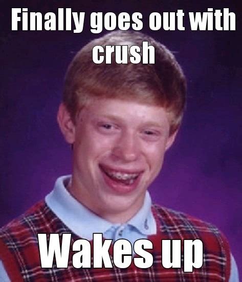 Bad Luck Brian Meme By Changed Memedroid