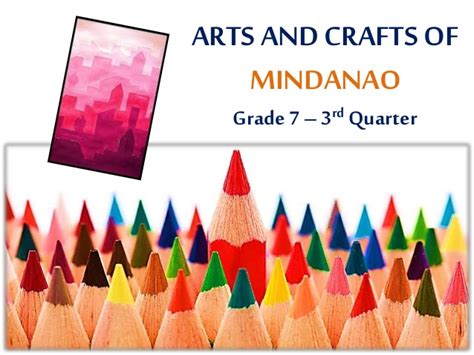 Arts And Crafts Of Mindanao Arts Quizizz