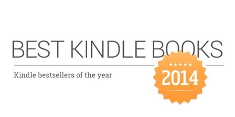kindle books 10 best selling kindle ebooks of 2014 why to read