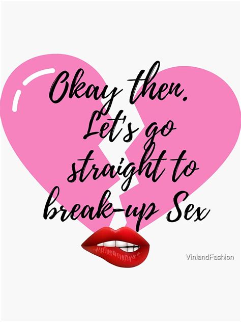 Splitting Up Lets Go Straight To Break Up Sex Lusty Romance Ends